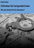E-Book (epub) (St)erben für Fortgeschrittene! von Andy Foster