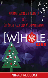 E-Book (epub) [W]HOLE-Kids: Außenmission auf Kaipas V von Nirac Rellum