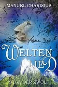 E-Book (epub) Weltenlied von Manuel Charisius