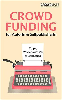 E-Book (epub) Crowdfunding für Autoren und Selfpublisher von Ines Zimzinski