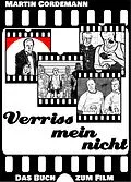 E-Book (epub) Verrissmeinnicht - Das Buch zum Film von Martin Cordemann