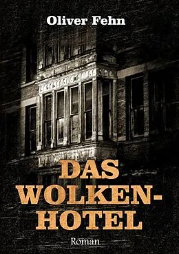E-Book (epub) Das Wolkenhotel von Oliver Fehn