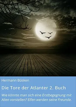 E-Book (epub) Die Tore der Atlanter 2. Buch von Büsken