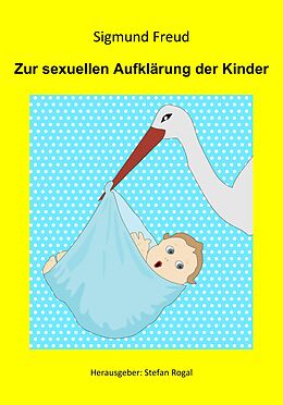 E-Book (epub) Zur sexuellen Aufklärung der Kinder von Sigmund Freud
