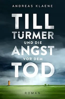E-Book (epub) Till Türmer und die Angst vor dem Tod von Andreas Klaene