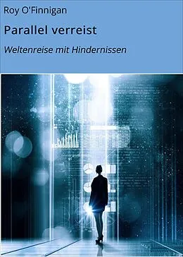 E-Book (epub) Parallel verreist von Roy O'Finnigan