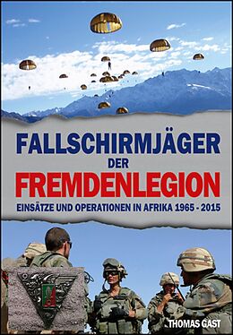 E-Book (epub) Die Fallschirmjäger der Fremdenlegion von Thomas GAST