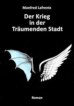 E-Book (epub) Der Krieg in der Träumenden Stadt von Manfred Lafrentz