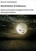 E-Book (epub) Nächtliche Erlebnisse. von Günter Holschbach