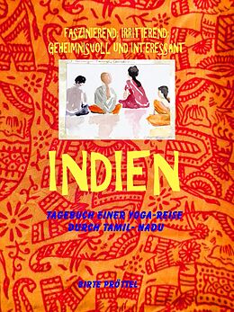 E-Book (epub) Indien, mein Reisetagebuch von Birte Pröttel