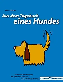 E-Book (epub) Aus dem Tagebuch eines Hundes von Peter Eckhart Reichel