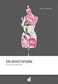E-Book (epub) Im Rosenpark von Hans Schelling