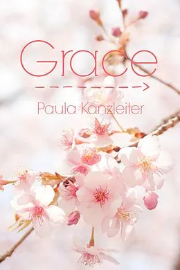 E-Book (epub) Grace von Paula Kanzleiter