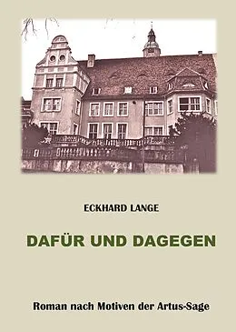 E-Book (epub) Dafür und Dagegen von Eckhard Lange