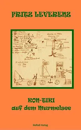 E-Book (epub) Kon-Tiki auf dem Murmelsee von Fritz Leverenz