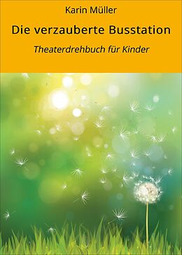 E-Book (epub) Die verzauberte Busstation von Karin Müller