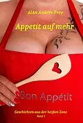 E-Book (epub) Appetit auf mehr von AlAn Anders-Frey