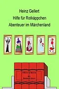 E-Book (epub) Hilfe für Rotkäppchen von Heinz Gellert