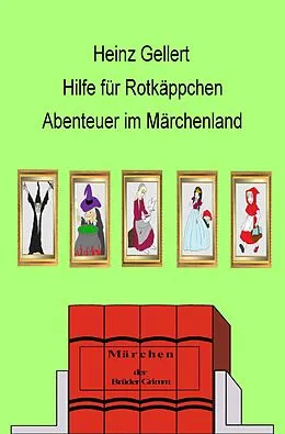 E-Book (epub) Hilfe für Rotkäppchen von Heinz Gellert
