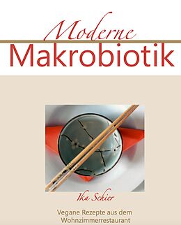 E-Book (epub) Moderne Makrobiotik von Ika Schier