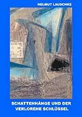 E-Book (epub) Schattenhänge und der verlorene Schlüssel von Helmut Lauschke