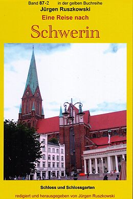 E-Book (epub) Eine Reise nach Schwerin - Teil 2 - Schloss und Schlossgarten von Jürgen Ruszkowski