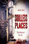 E-Book (epub) Soulless Places von Ana Dee