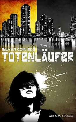 E-Book (epub) Totenläufer von Mika M. Krüger