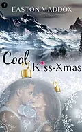 E-Book (epub) Cool Kiss X-mas von Eston Maddox