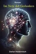 E-Book (epub) Im Netz der Gedanken von Stefan Heidenreich