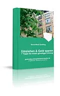E-Book (epub) Umziehen und Geld sparen von Kevin-René Schilling