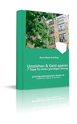 E-Book (epub) Umziehen und Geld sparen von Kevin-René Schilling