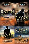 E-Book (epub) RAYAN - Die Serie (Teil 1 - 4) von Indira Jackson
