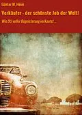 E-Book (epub) Verkäufer - der schönste Job der Welt! von Günter W. Heini