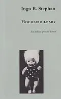 E-Book (epub) Hochschulbaby von Ingo Stephan