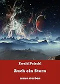 E-Book (epub) Auch ein Stern von Ewald Peischl