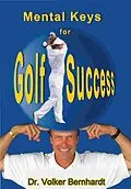 E-Book (epub) Golf - Mental Keys for Golf Success von Volker Bernhardt