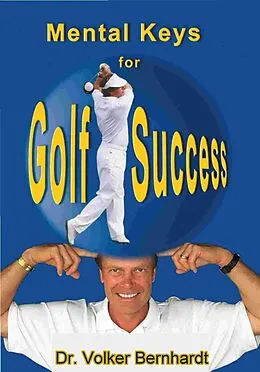 E-Book (epub) Golf - Mental Keys for Golf Success von Volker Bernhardt