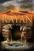 E-Book (epub) Rayan - Das Blut Von Zarifa von Indira Jackson