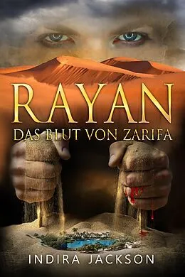 E-Book (epub) Rayan - Das Blut Von Zarifa von Indira Jackson