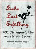 E-Book (epub) Liebe Lust Erfüllung von Helmut Wilhelm Friedrich Kappes