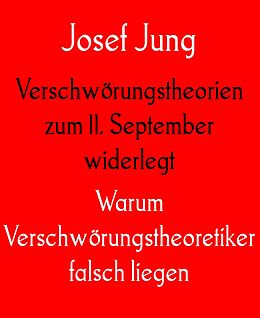 E-Book (epub) Verschwörungstheorien zum 11. September widerlegt von Josef Jung