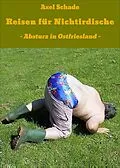 E-Book (epub) Reisen für Nichtirdische von Axel Schade