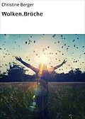 E-Book (epub) Wolken.Brüche von Christine Berger
