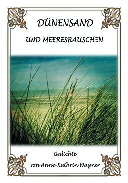 Kartonierter Einband Dünensand und Meeresrauschen von Anne-Kathrin Wagner