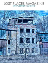 eBook (epub) Lost Places Magazine Special Edition 1 de Stephan Rehfeldt