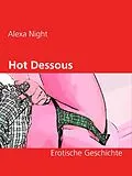 E-Book (epub) Hot Dessous von Alexa Night