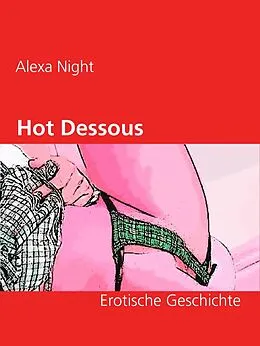 E-Book (epub) Hot Dessous von Alexa Night
