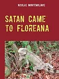 E-Book (epub) Satan Came to Floreana von Nicolas Montemolinos