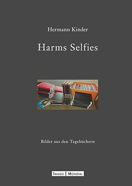 Fester Einband Harms Selfies von Hermann Kinder